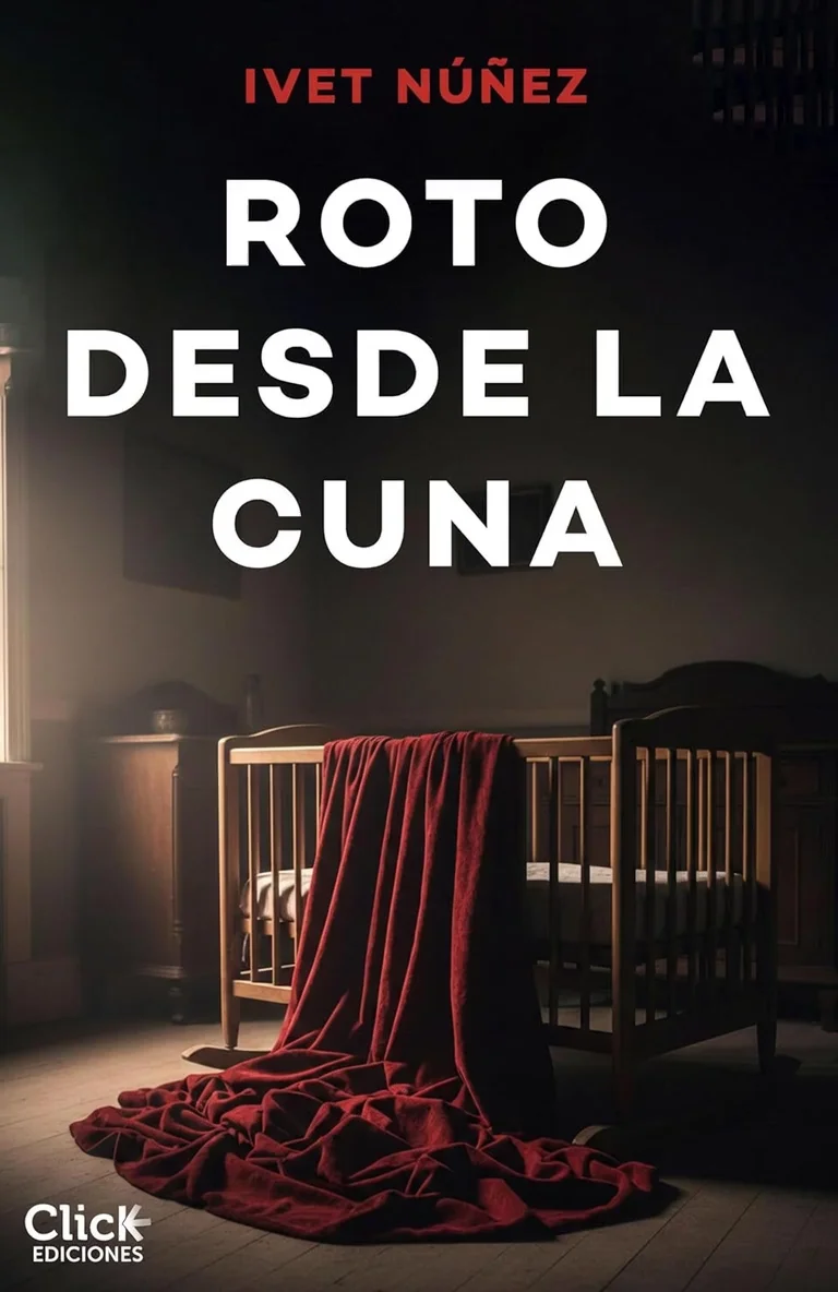Roto desde la Cuna